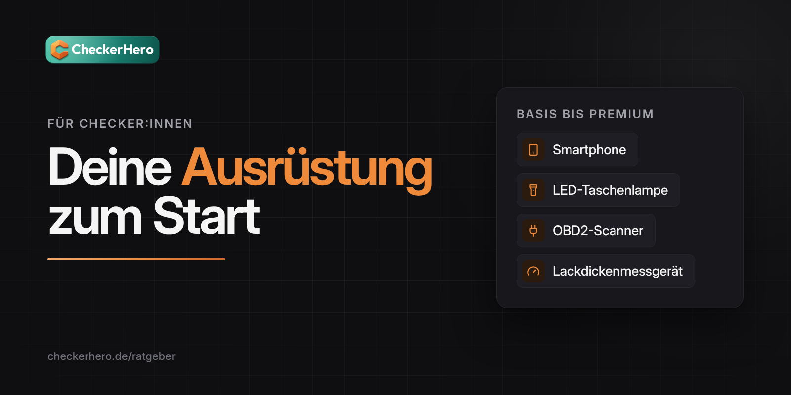Titelbild: Schriftzug „Deine Ausrüstung zum Start“ auf dunklem Hintergrund mit CheckerHero-Logo