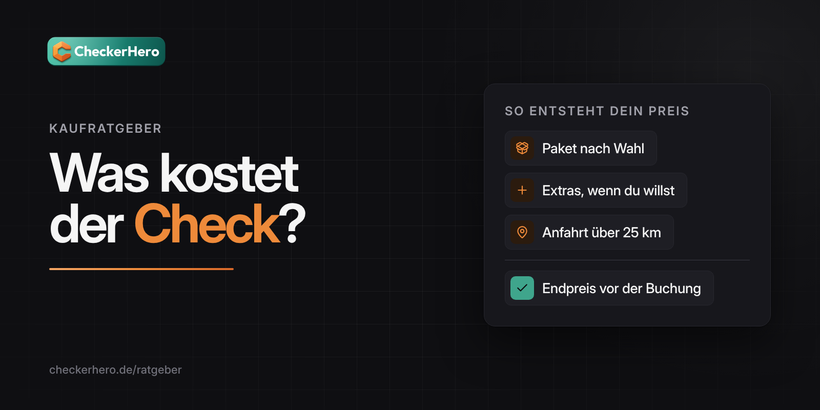 Titelbild: Schriftzug „Was kostet der Check?“ auf dunklem Hintergrund mit CheckerHero-Logo