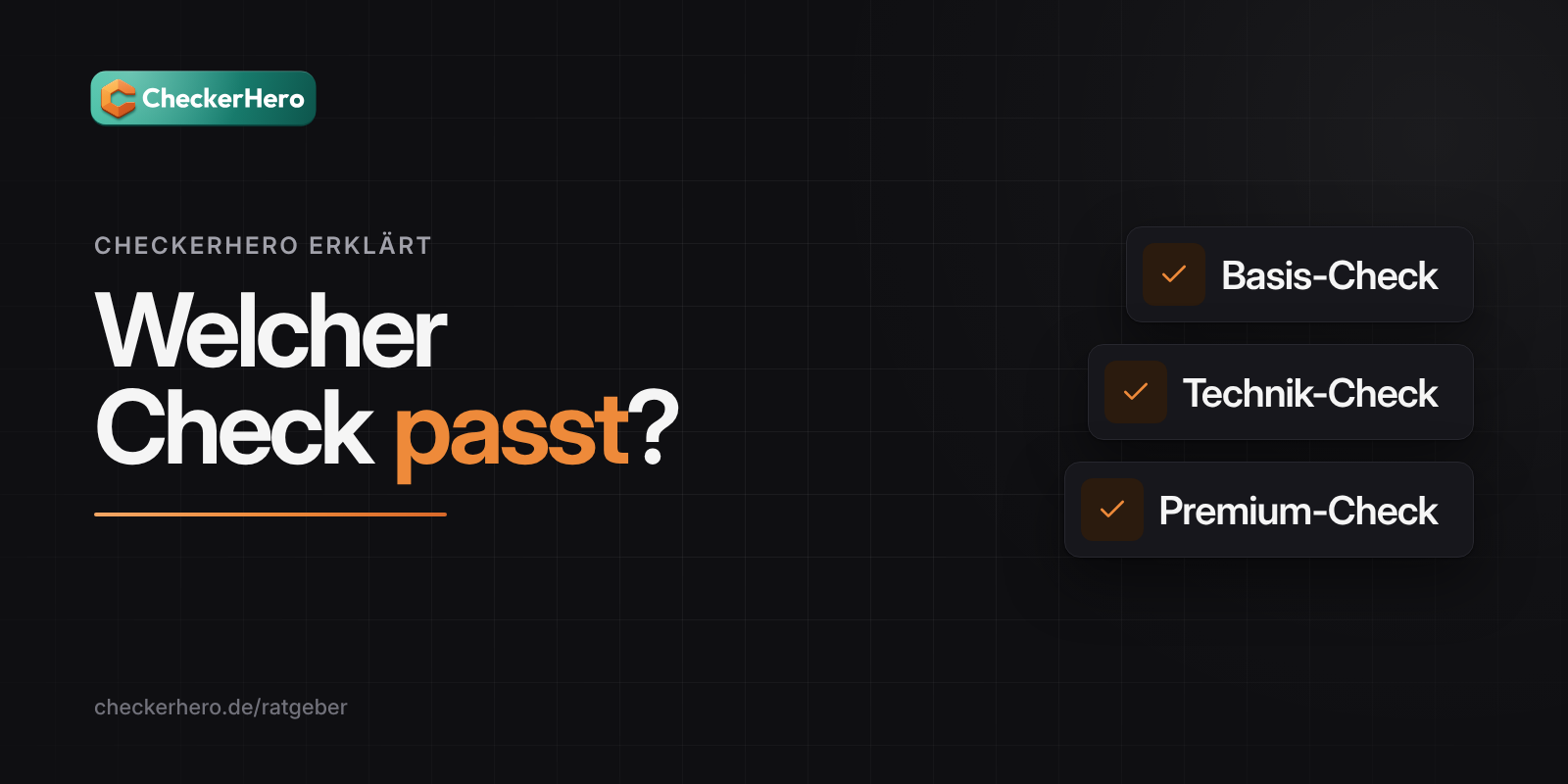 Titelbild: Schriftzug „Welcher Check passt?“ auf dunklem Hintergrund mit CheckerHero-Logo