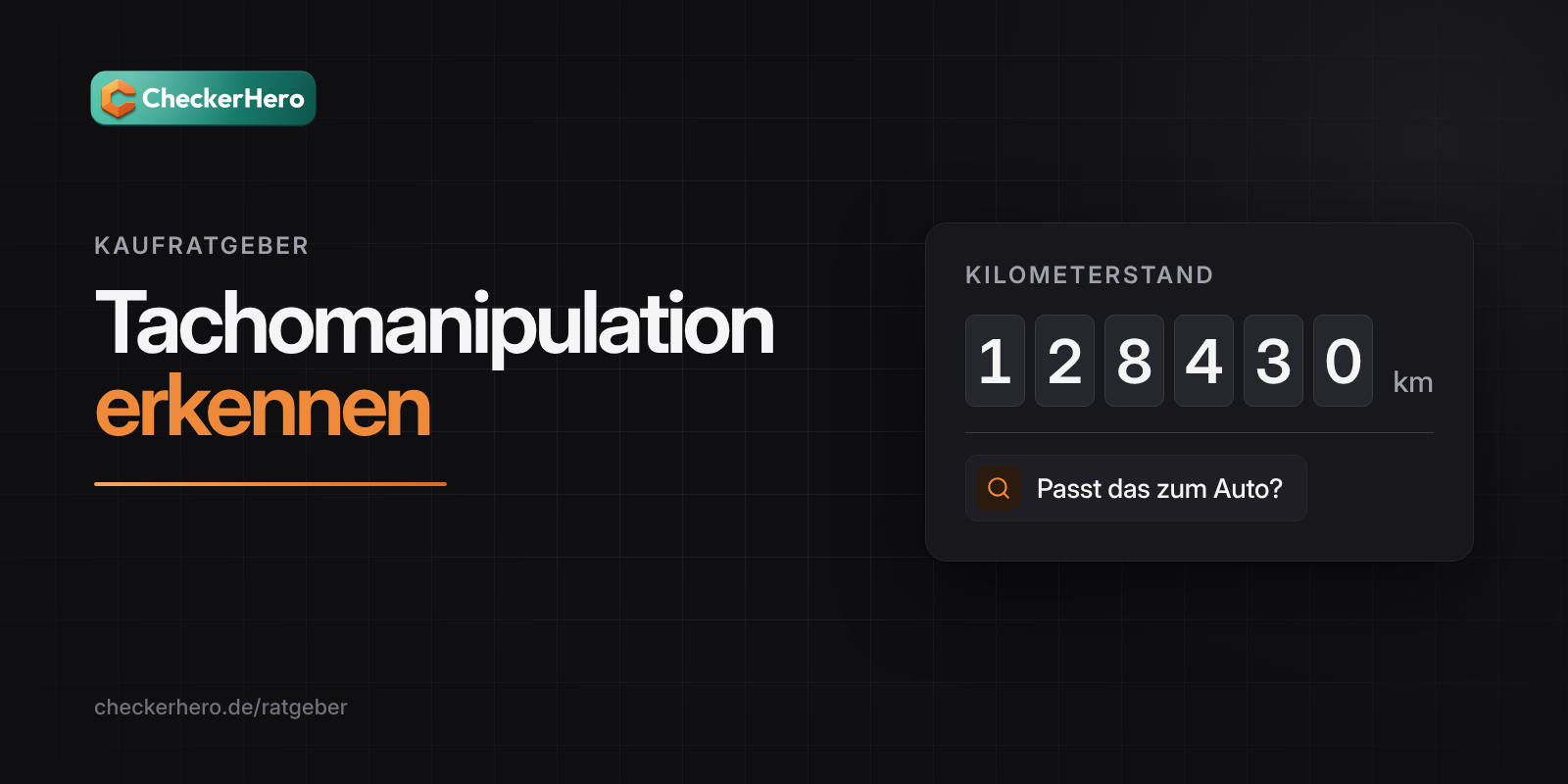 Titelbild: Schriftzug „Tachomanipulation erkennen“ auf dunklem Hintergrund mit CheckerHero-Logo